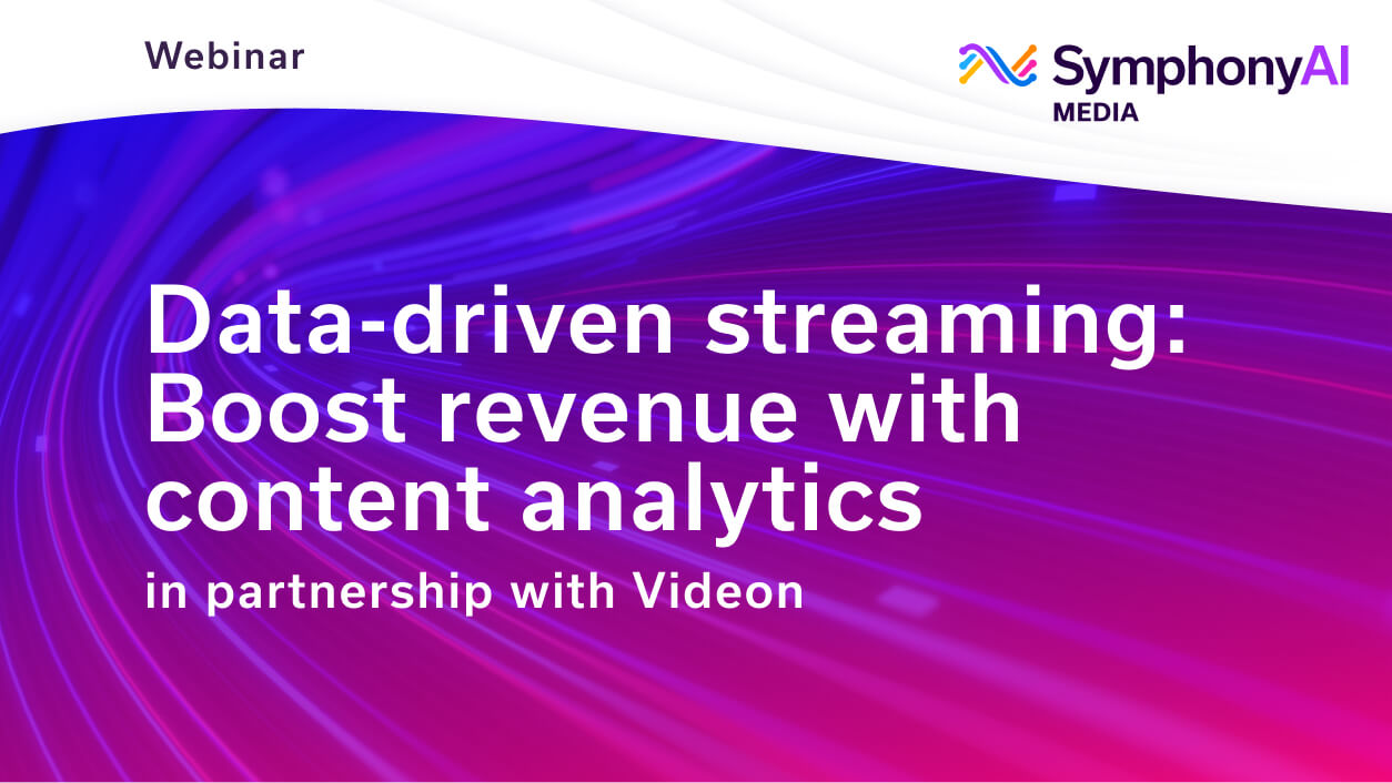 Webinar banner with text: Data-driven streaming: Boost revenue with content analytics in partnership with Videon, on a purple and pink abstract curved lines background, with the SymphonyAI Media logo.
