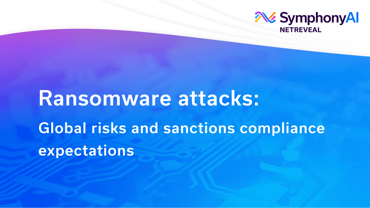 Title slide featuring the text 'Ransomware attacks: Global risks and sanctions compliance expectations' with a purple and blue gradient background displaying a faint circuit board pattern, and the SymphonyAI NetReveal logo in the top right corner.