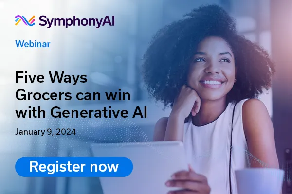 Webinar announcement by SymphonyAI titled 'Five Ways Grocers can win with Generative AI' scheduled for January 9, 2024, with a smiling young woman holding a laptop in the background and a 'Register now' button in blue.