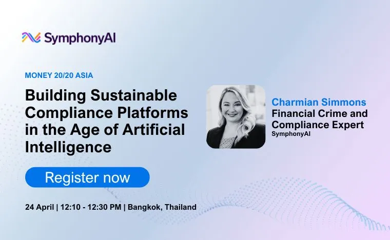 SymphonyAI event announcement for Money 20/20 Asia on Building Sustainable Compliance Platforms in the Age of Artificial Intelligence with speaker Charmian Simmons, Financial Crime and Compliance Expert, scheduled for 24 April, 12:10-12:30 PM in Bangkok, Thailand, with a Register now button and a black-and-white photo of Charmian Simmons.