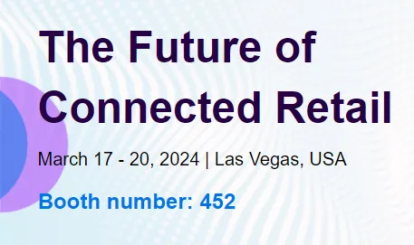 Text on a light abstract background reading 'The Future of Connected Retail, March 17 - 20, 2024 | Las Vegas, USA, Booth number: 452'.