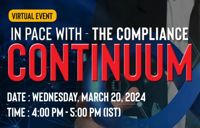 Virtual event titled 'In Pace with the Compliance Continuum' scheduled for Wednesday, March 20, 2024, from 4:00 PM to 5:00 PM IST, with background graphics and a person in a suit.
