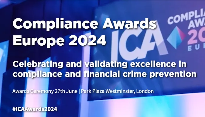 Text on a blue background reads: Compliance Awards Europe 2024, Celebrating and validating excellence in compliance and financial crime prevention, Awards Ceremony 27th June at Park Plaza Westminster, London, with hashtag #ICAAwards2024.