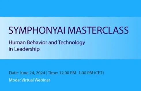 Blue gradient background with text announcing SymphonyAI Masterclass on Human Behavior and Technology in Leadership, scheduled for June 24, 2024, from 12:00 PM to 1:00 PM CET as a virtual webinar.