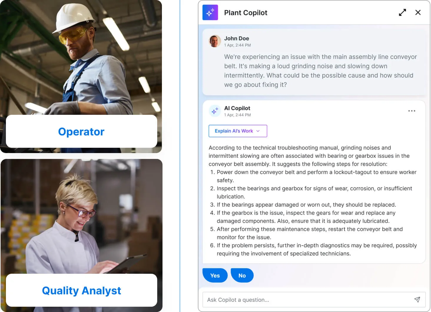 Split image showing an industrial operator wearing a white hard hat, yellow safety glasses, and gloves in a factory setting above a label 'Operator,' and a quality analyst with short blonde hair and glasses, wearing a white coat and using a tablet above the label 'Quality Analyst.' On the right side is a chat interface titled Plant Copilot, displaying a conversation where John Doe reports a conveyor belt issue and the AI Copilot responds with technical troubleshooting steps including safety precautions, inspection, and maintenance instructions.