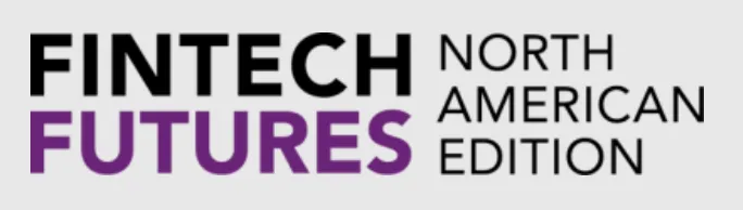 Text logo reading FINTECH FUTURES NORTH AMERICAN EDITION with FINTECH in black, FUTURES in purple, and the rest in black on a light gray background.
