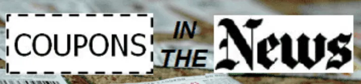 Text logo reading 'COUPONS IN THE News' with 'COUPONS' in a dashed-line box, 'IN THE' in italic black font, and 'News' in a bold blackletter style on a blurred newspaper background.