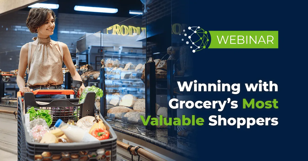 Smiling woman pushing a grocery cart filled with fresh produce and groceries in a store aisle, next to text reading 'WEBINAR Winning with Grocery’s Most Valuable Shoppers' on a dark background.