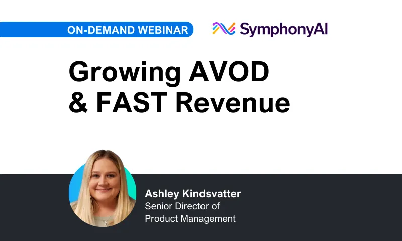 Webinar promotional banner for SymphonyAI titled 'Growing AVOD & FAST Revenue' featuring Ashley Kindsvatter, Senior Director of Product Management, with her headshot on a blue-green background.
