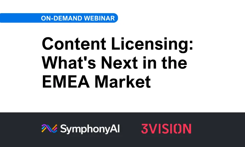 Banner for an on-demand webinar titled 'Content Licensing: What's Next in the EMEA Market' with SymphonyAI and 3Vision logos below on a dark background.