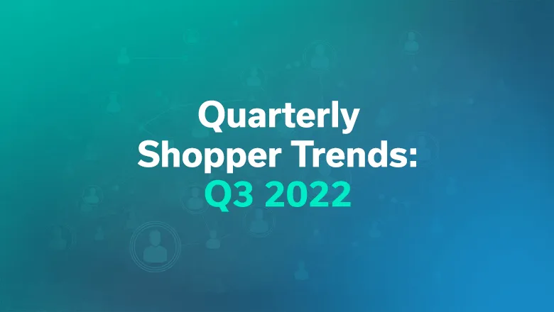Title slide with text 'Quarterly Shopper Trends: Q3 2022' on a blue-green gradient background with faint network of connected user icons.