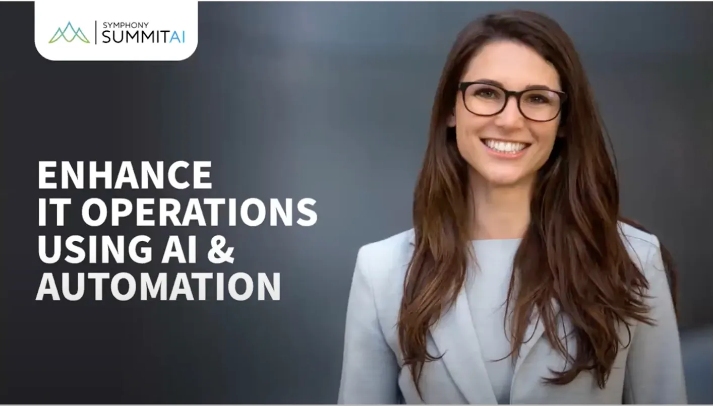Smiling woman with long brown hair and glasses wearing a light gray blazer and shirt, standing against a blurred dark background with text that reads 'Enhance IT operations using AI & automation' and a Symphony Summit AI logo in the top left corner.