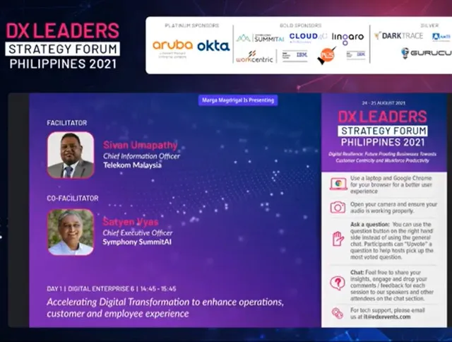 DX Leaders Strategy Forum Philippines 2021 event slide showing platinum and gold sponsors, facilitators Sivan Umapathy and Satyen Vyas, and session titled 'Accelerating Digital Transformation to enhance operations, customer and employee experience.' The slide also includes instructions for using a laptop and Google Chrome, camera setup, asking questions, chatting, and tech support email.