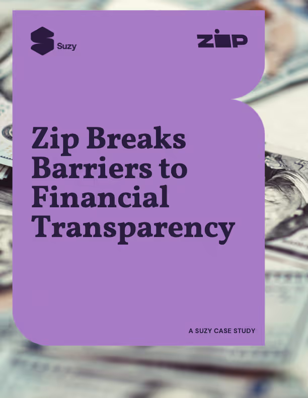 Purple text box overlay on blurred US dollar bills reading 'Zip Breaks Barriers to Financial Transparency' with Suzy and Zip logos, noted as a Suzy case study.