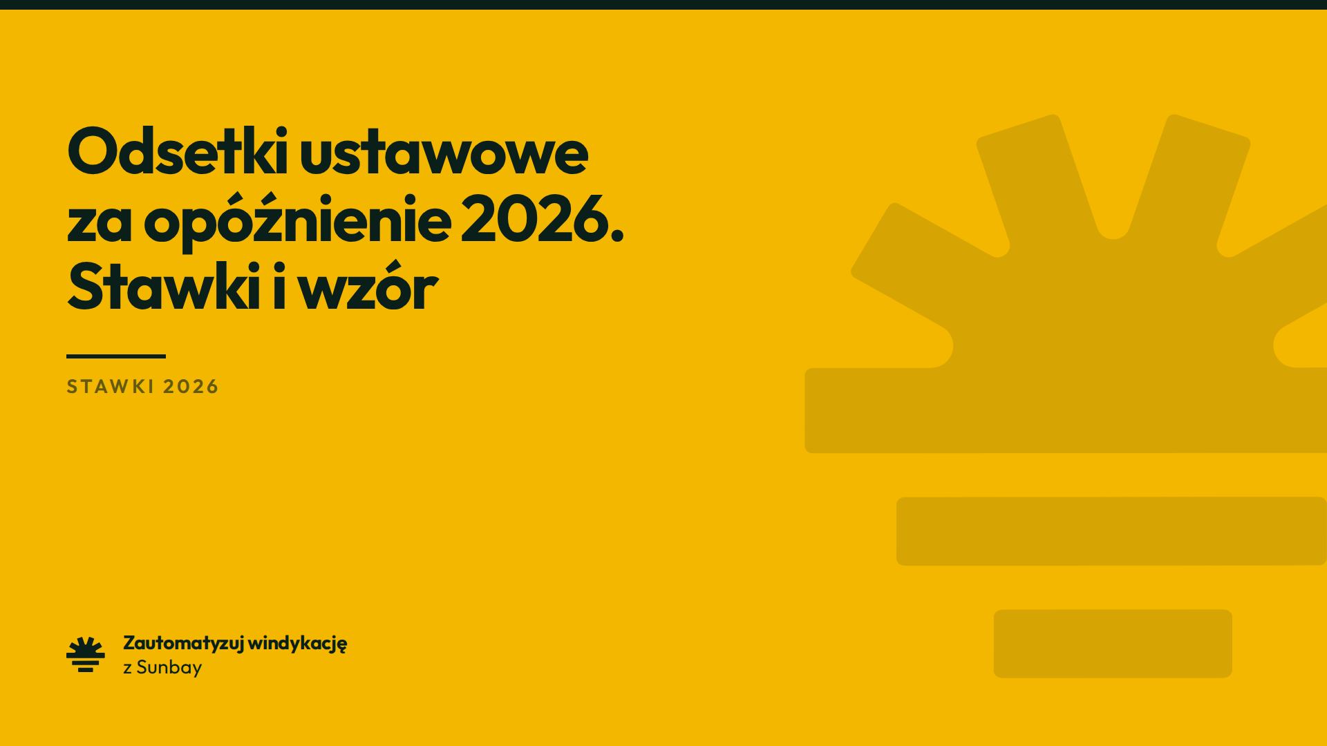 Odsetki ustawowe za opóźnienie 2026. Stawki i wzór