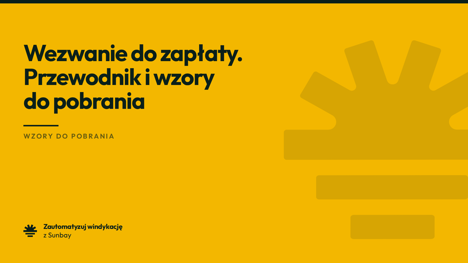 Wezwanie do zapłaty. Przewodnik i wzory do pobrania