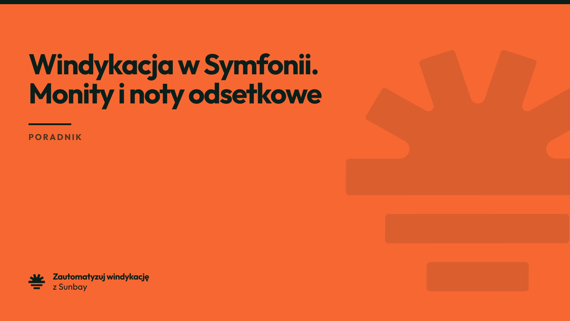 Windykacja w Symfonii. Monity, noty odsetkowe i powiadomienia o płatnościach