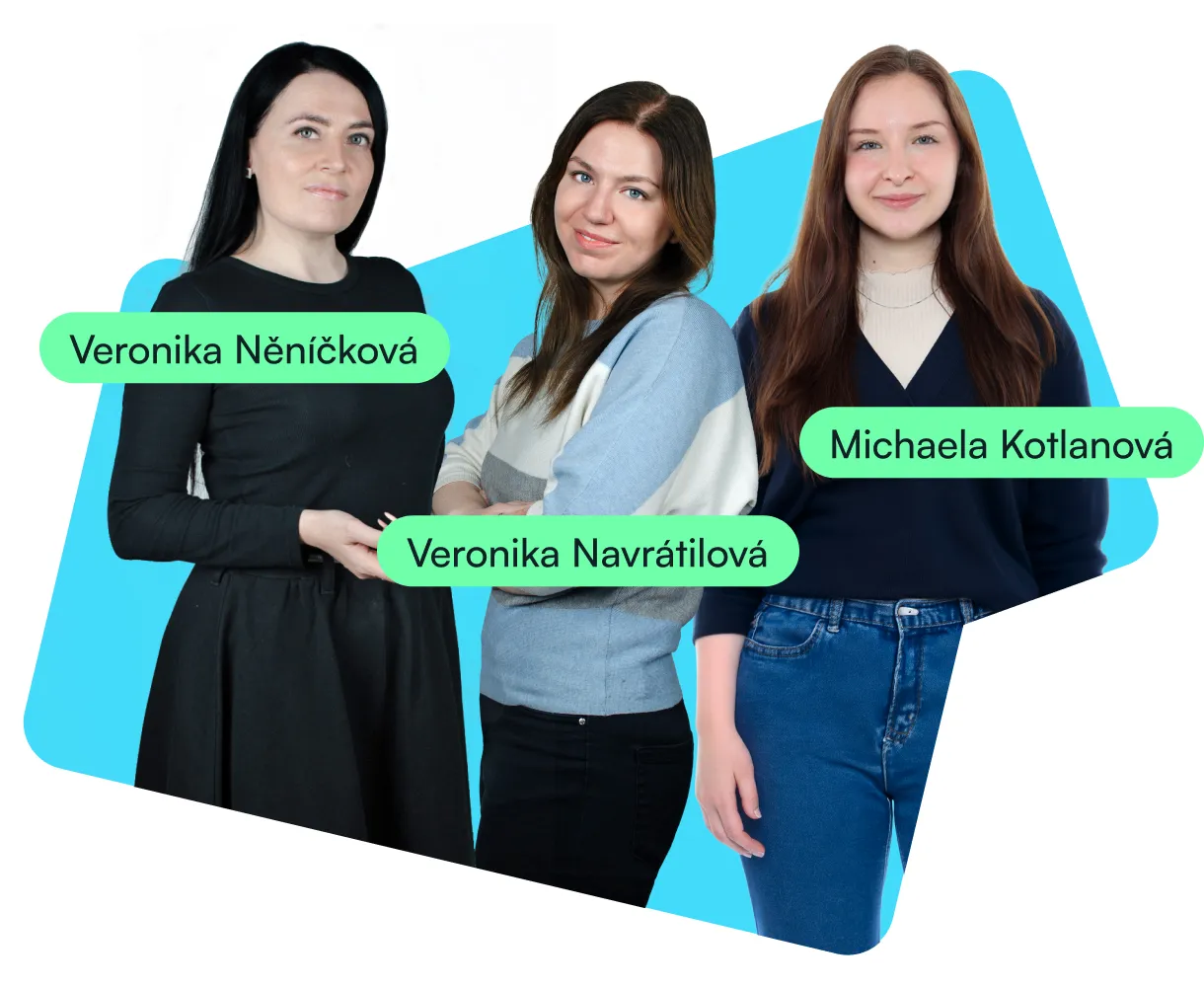 Veronika Něníčková, Veronika Navrátilová, and Michaela Kotlanová