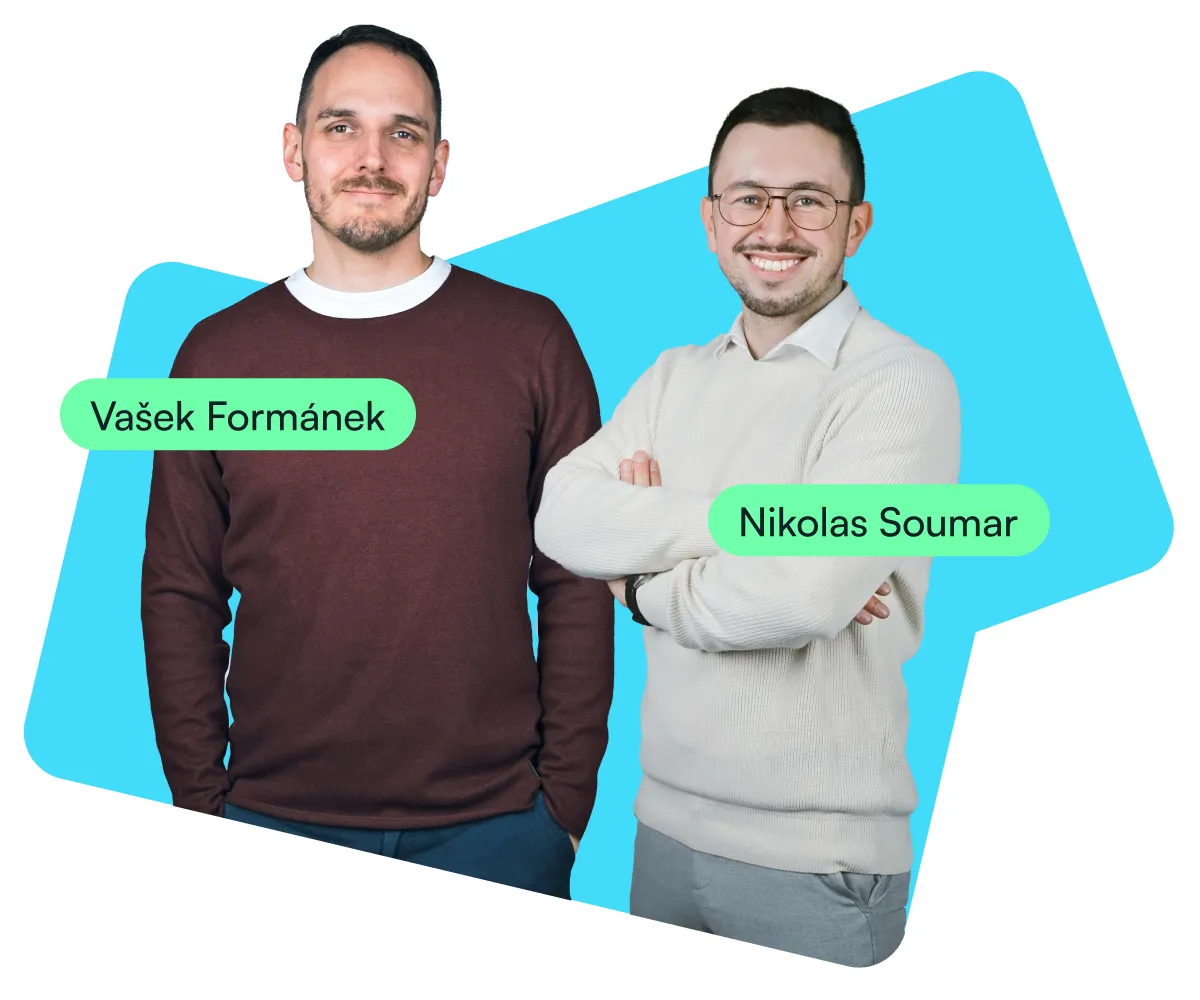 Vašek Formánek and Nikolas Soumar