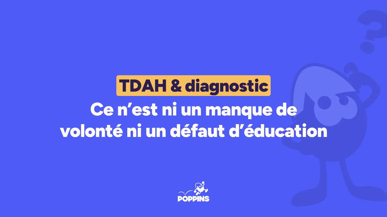 TDAH chez l'enfant : comment le diagnostiquer et le traiter ?