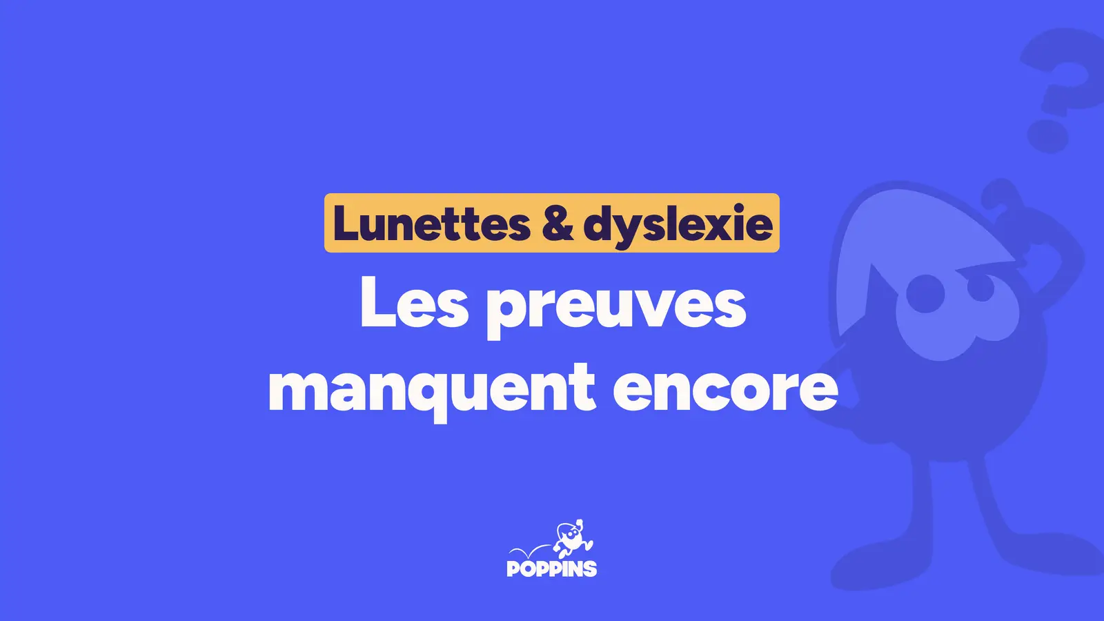 Lunettes pour la dyslexie : que nous disent les études sur leur efficacité ?