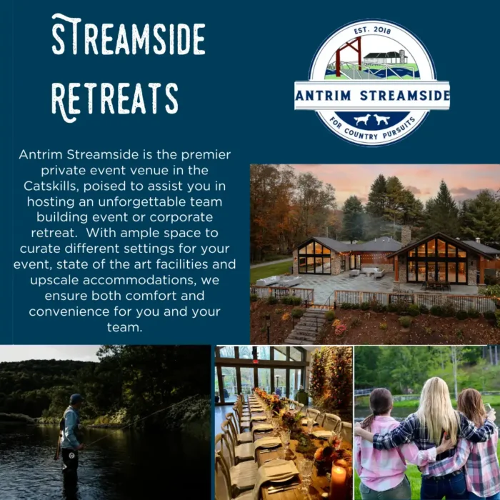 Collage promoting Antrim Streamside, a private event venue in the Catskills, featuring a modern lodge building, a long decorated dining table, a man fly fishing in a river, and three people embracing outdoors.