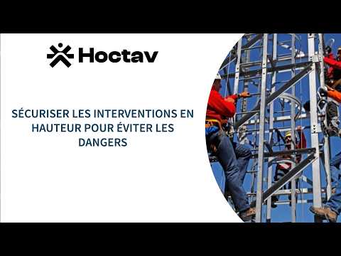 Travail en hauteur : les réflexes qui évitent l'accident