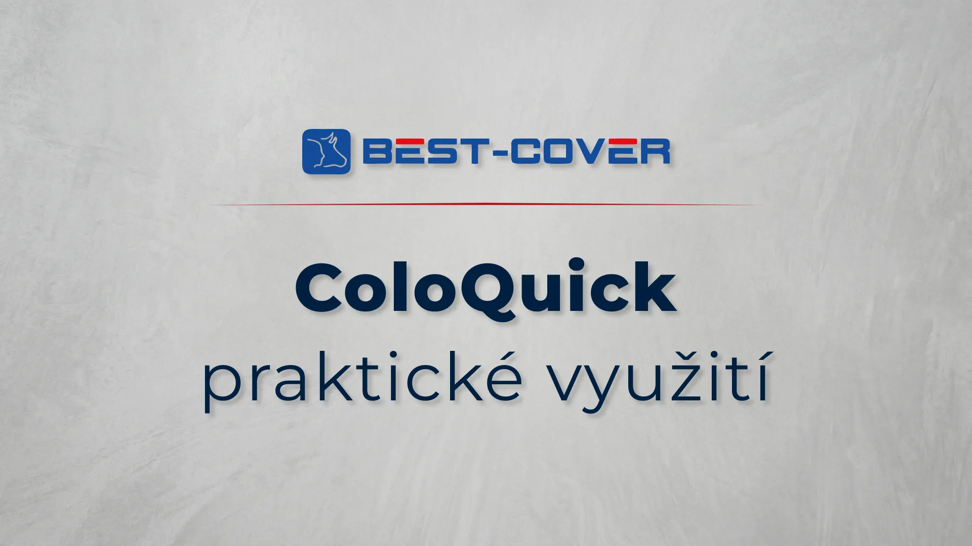 Titulní karta videa Best-Cover – ColoQuick – praktické využití