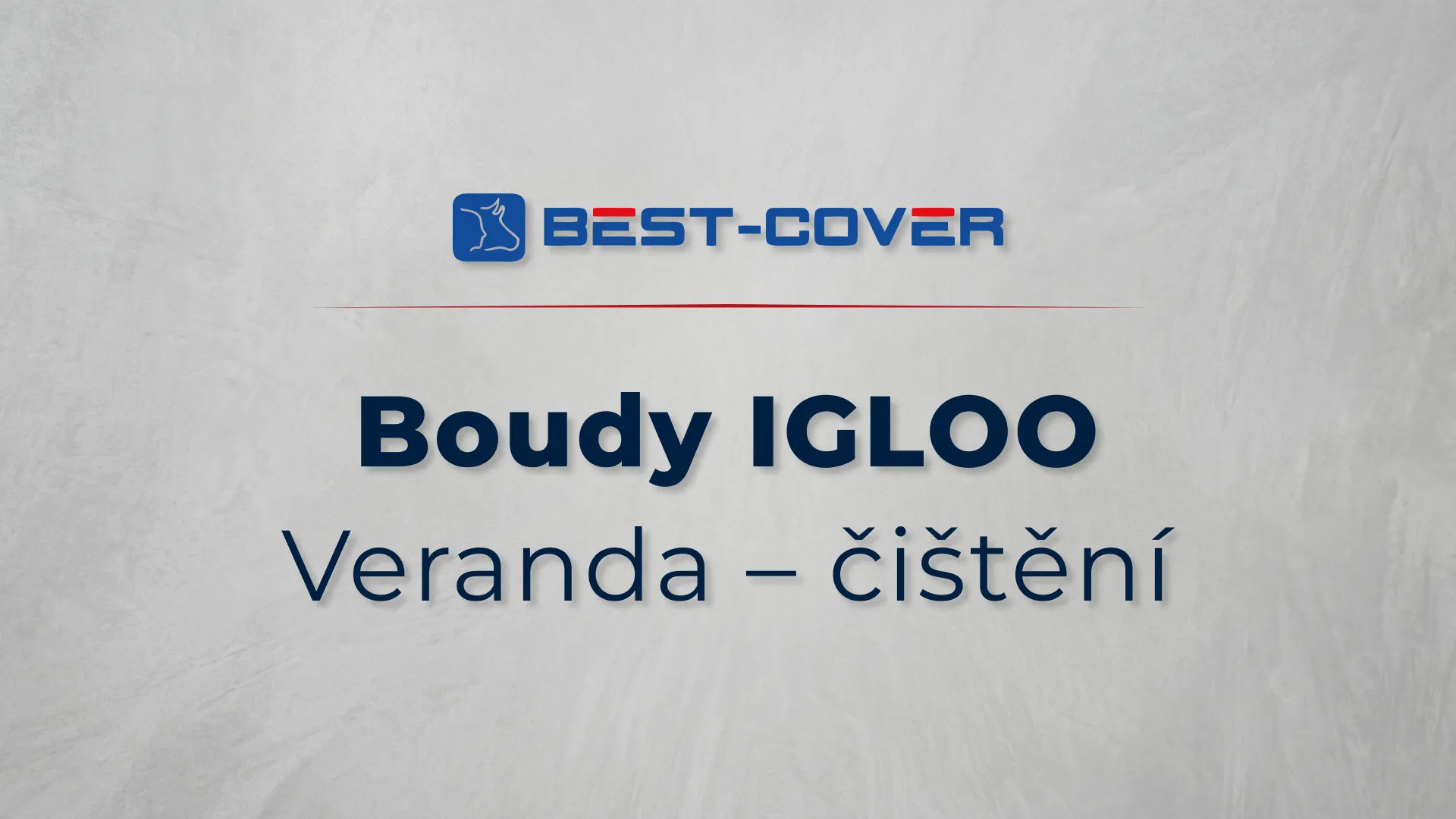 Titulní karta videa Best-Cover – Boudy IGLOO – Veranda (čištění)
