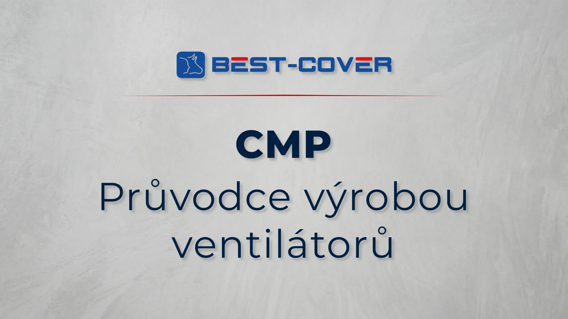 Titulní karta videa Best-Cover – CMP – Průvodce výrobou ventilátorů
