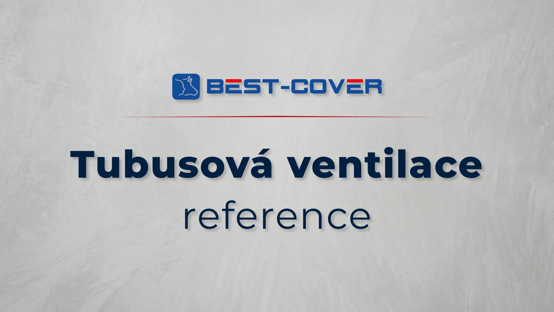 Titulní karta videa Best-Cover – Tubusová ventilace – reference