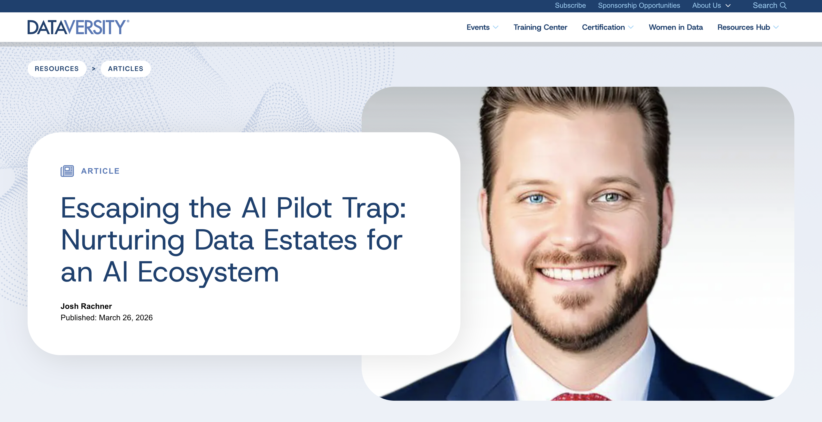Article headline 'Escaping the AI Pilot Trap: Nurturing Data Estates for an AI Ecosystem' by Josh Rachner with a smiling man in a blue suit and red tie.