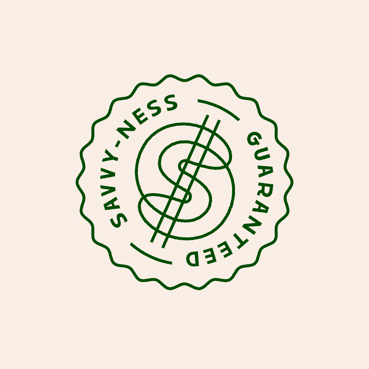 Green circular badge with a dollar sign symbol and text reading Savvyness Guaranteed.
