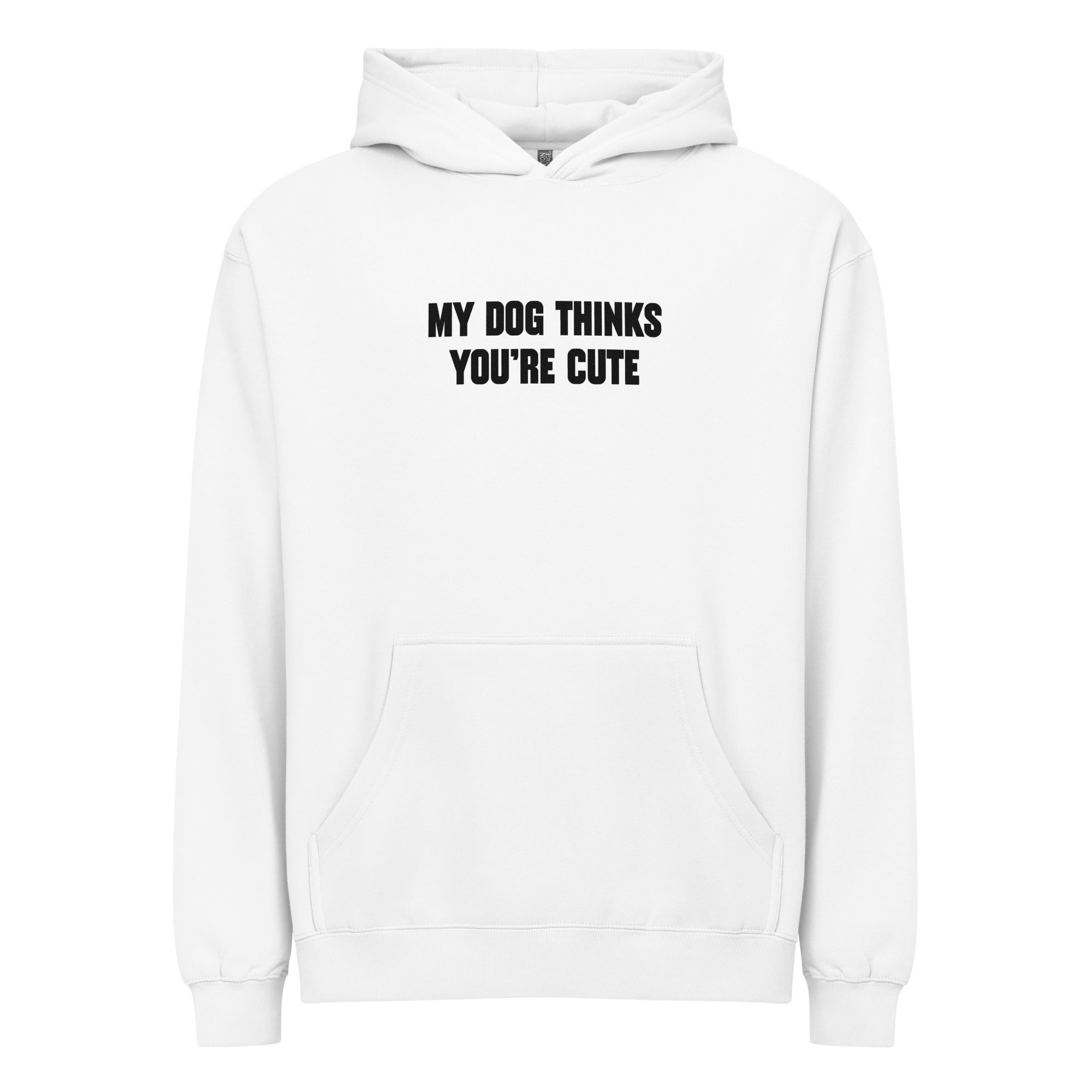 My dog thinks you're cute - Unisex box hoodie