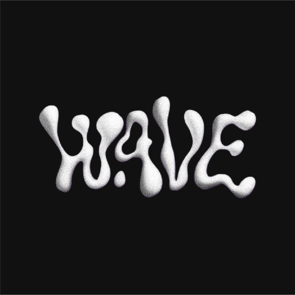 White blob-like abstract letters spelling 'WAVE' on a black background.