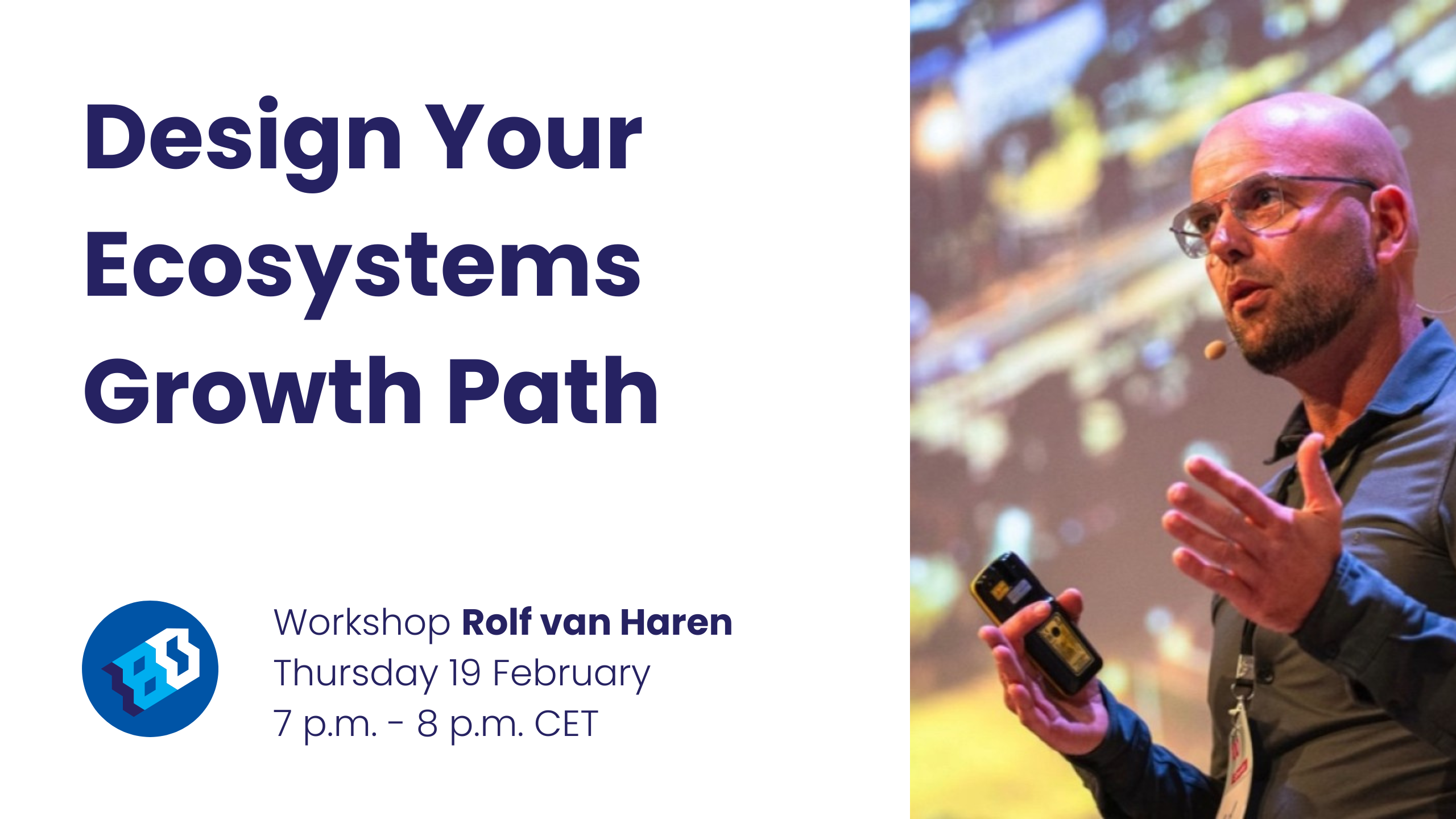 Design Your Ecosystem Growth Path - Rolf van Haren