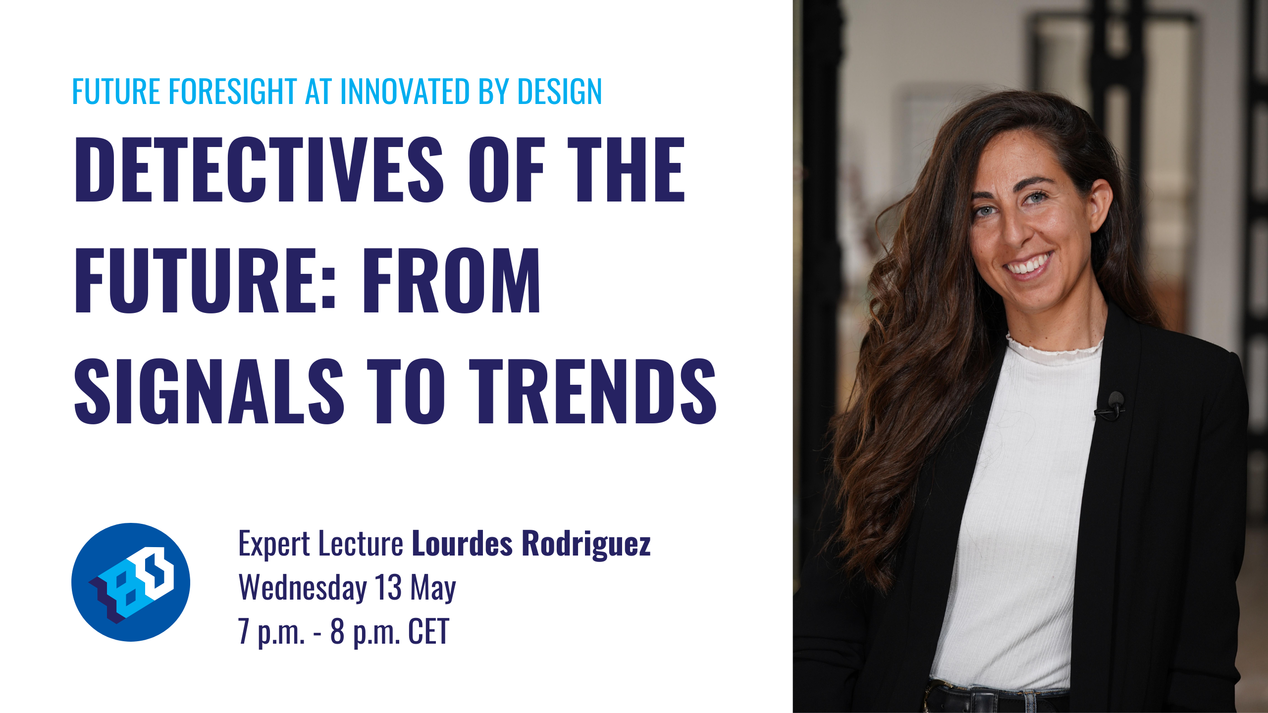 Detectives of the Future: From Signals To Trends with Lourdes Rodriguez