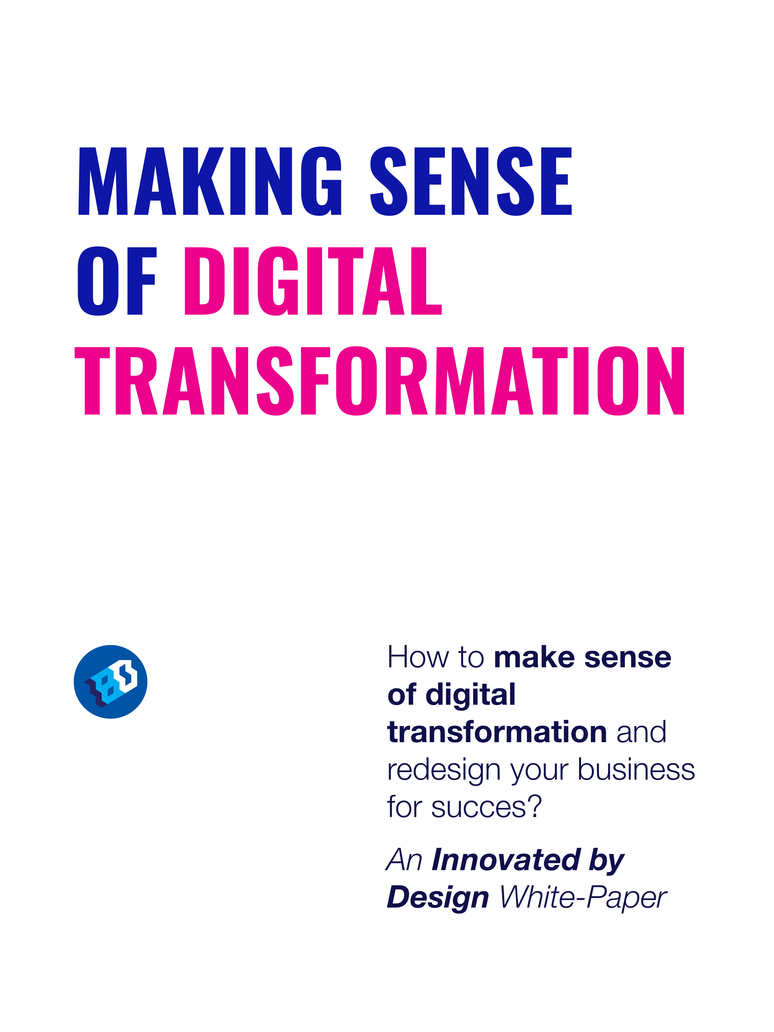 Innovated by Design White Paper 2 - Making Sense of Digital Transformation