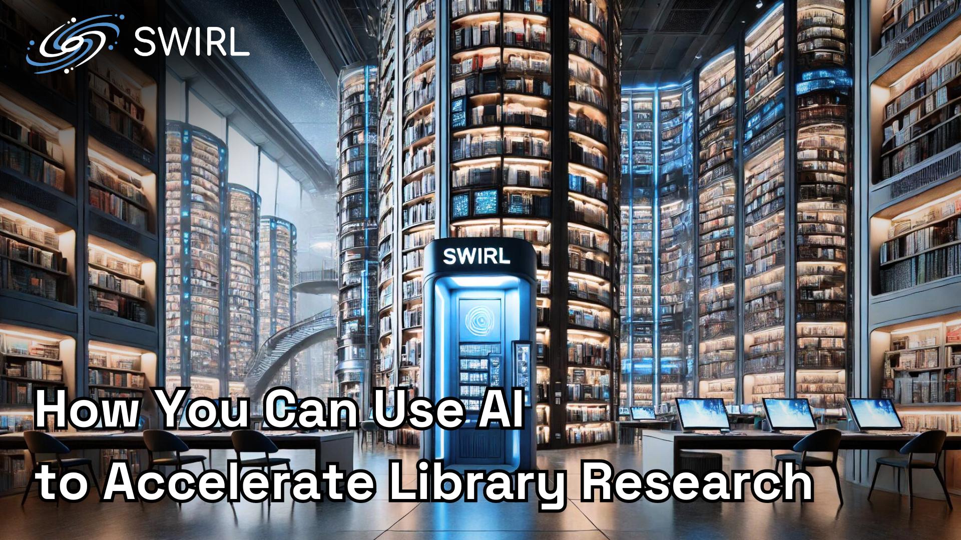 How You Can Use AI to Accelerate Library Research