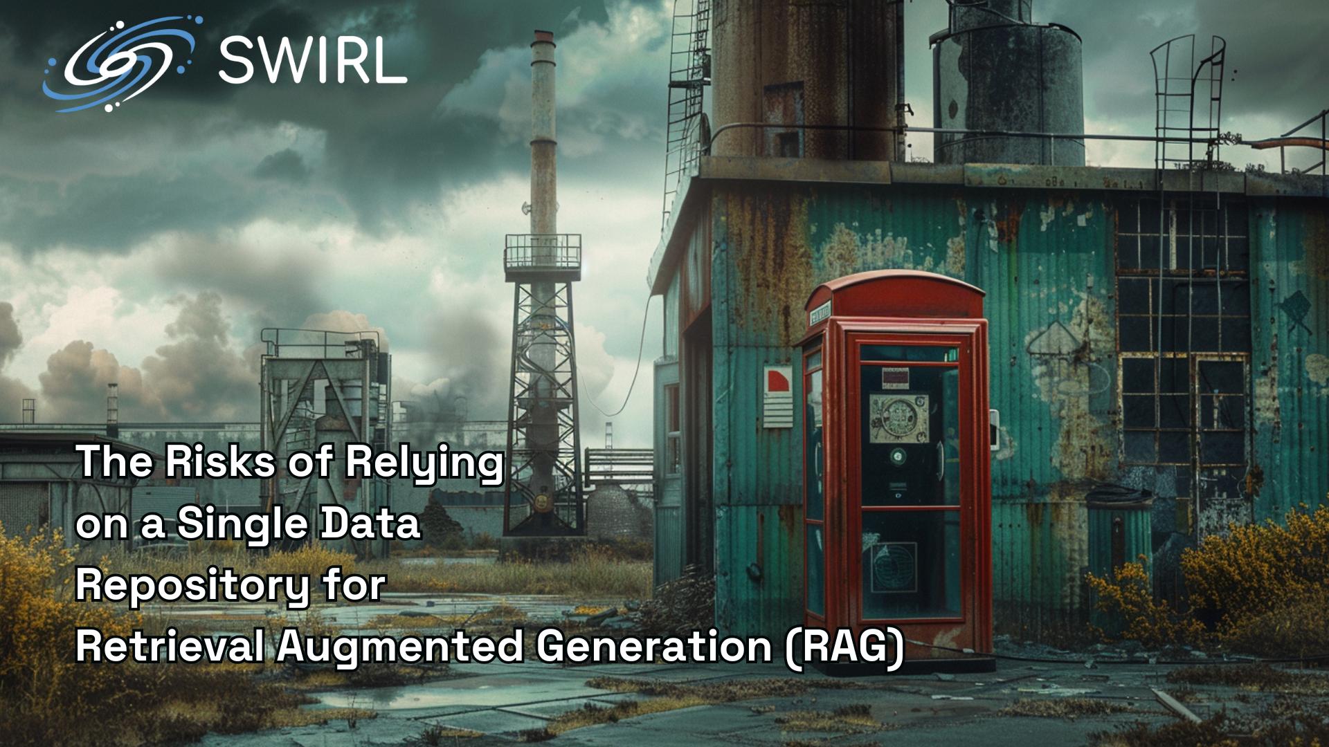 The Risks of Relying on a Single Data Repository for Retrieval Augmented Generation
