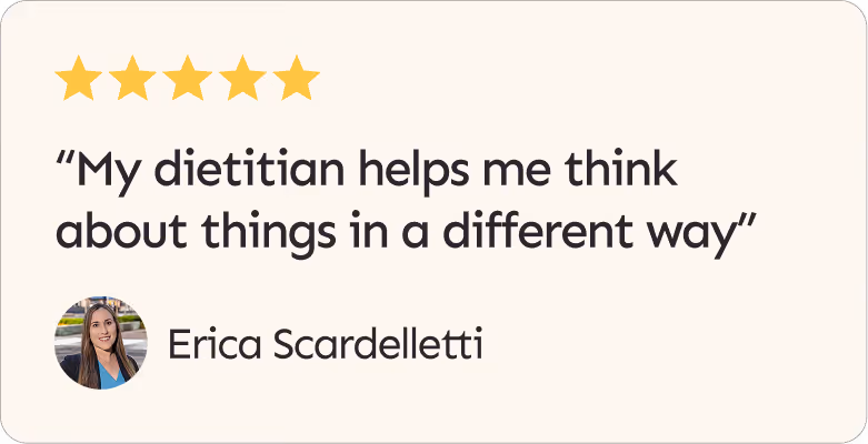 Five gold stars above a testimonial quote saying, 'My dietitian helps me think about things in a different way' by Erica Scardelletti with her photo.