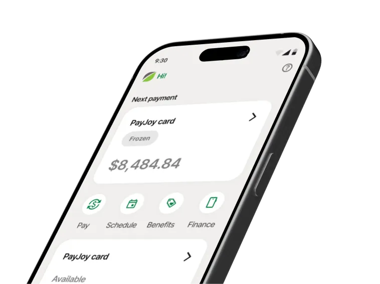 Smartphone screen showing a finance app with PayJoy card balance and options to pay, schedule, benefits, and finance.