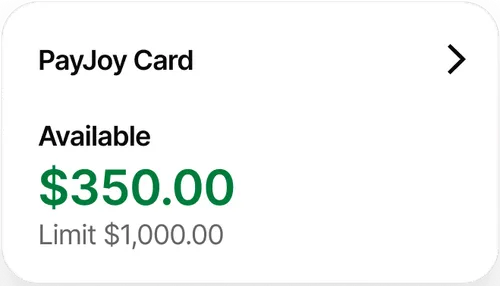 PayJoy Card with $350 available and $1,000 limit displayed on a white background.