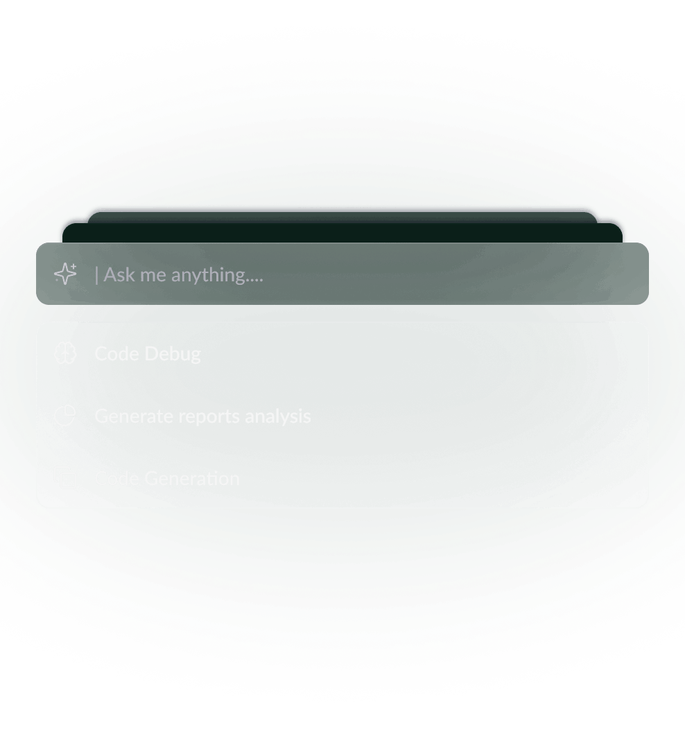 User interface with a search bar labeled 'Ask me anything....' and options for Code Debug, Generate reports analysis, and Code Generation.