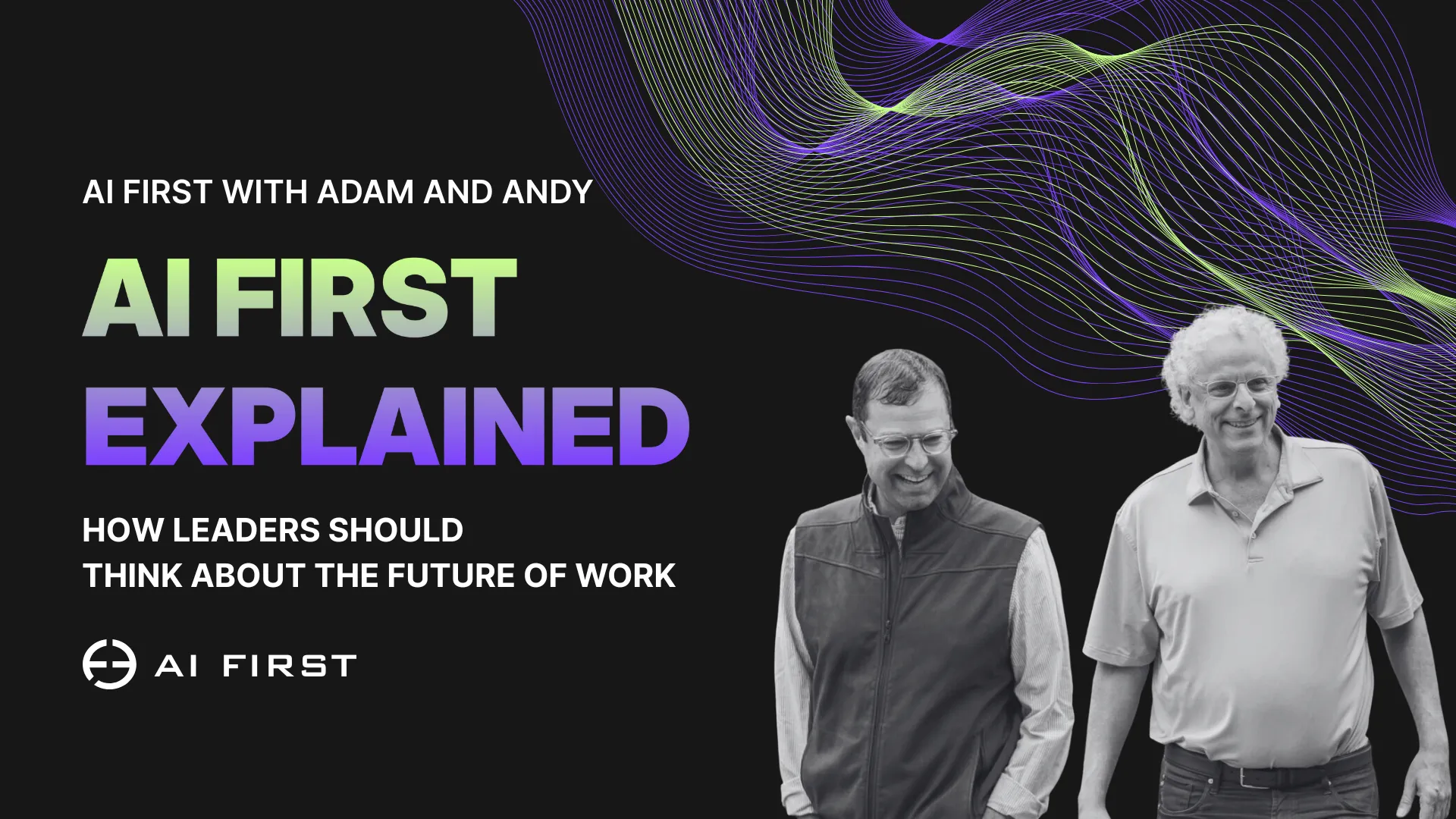 AI First Explained: How Leaders Should Think About the Future of Work