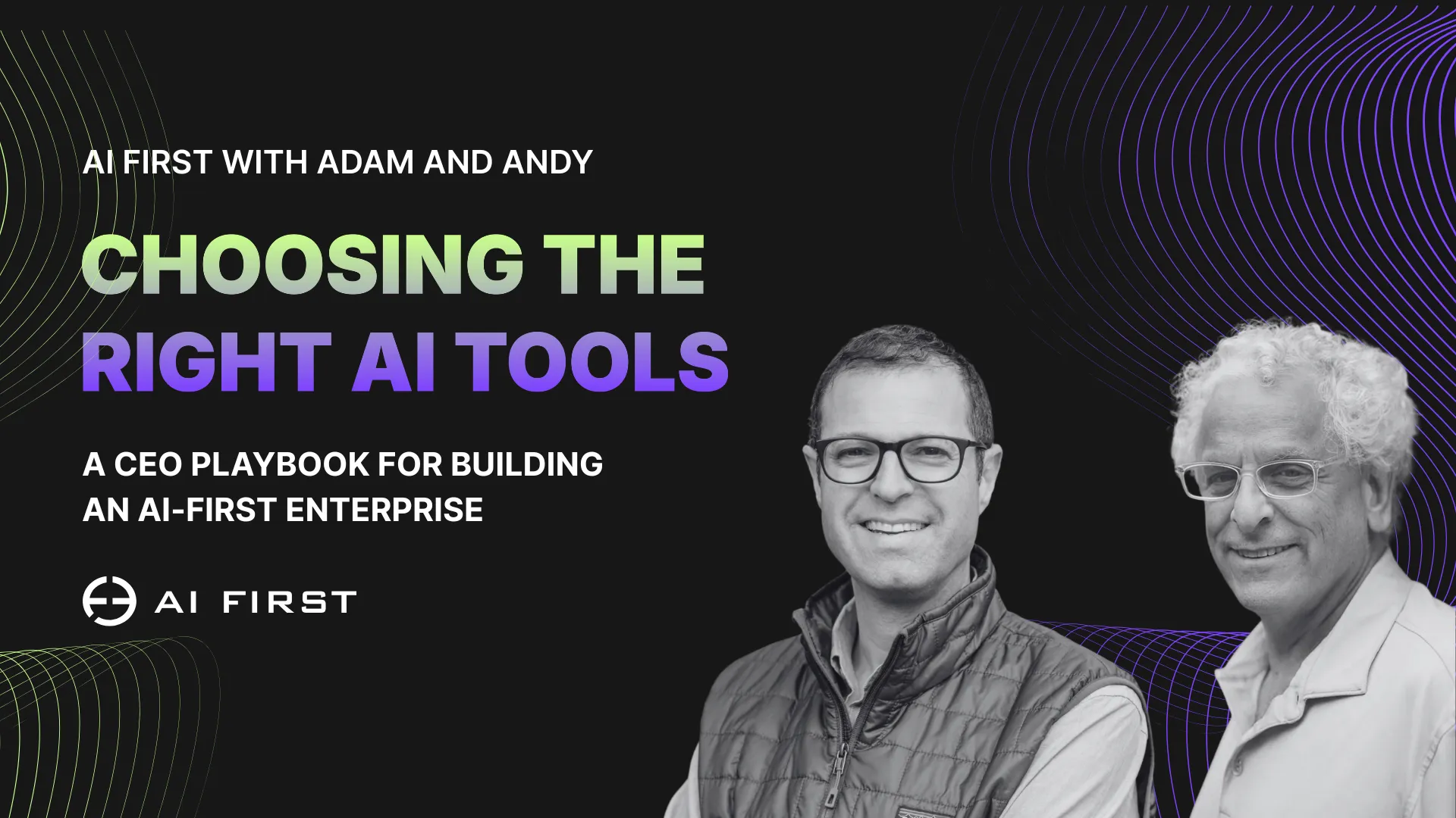 Choosing the Right AI Tools: A CEO Playbook for Building an AI-First Enterprise