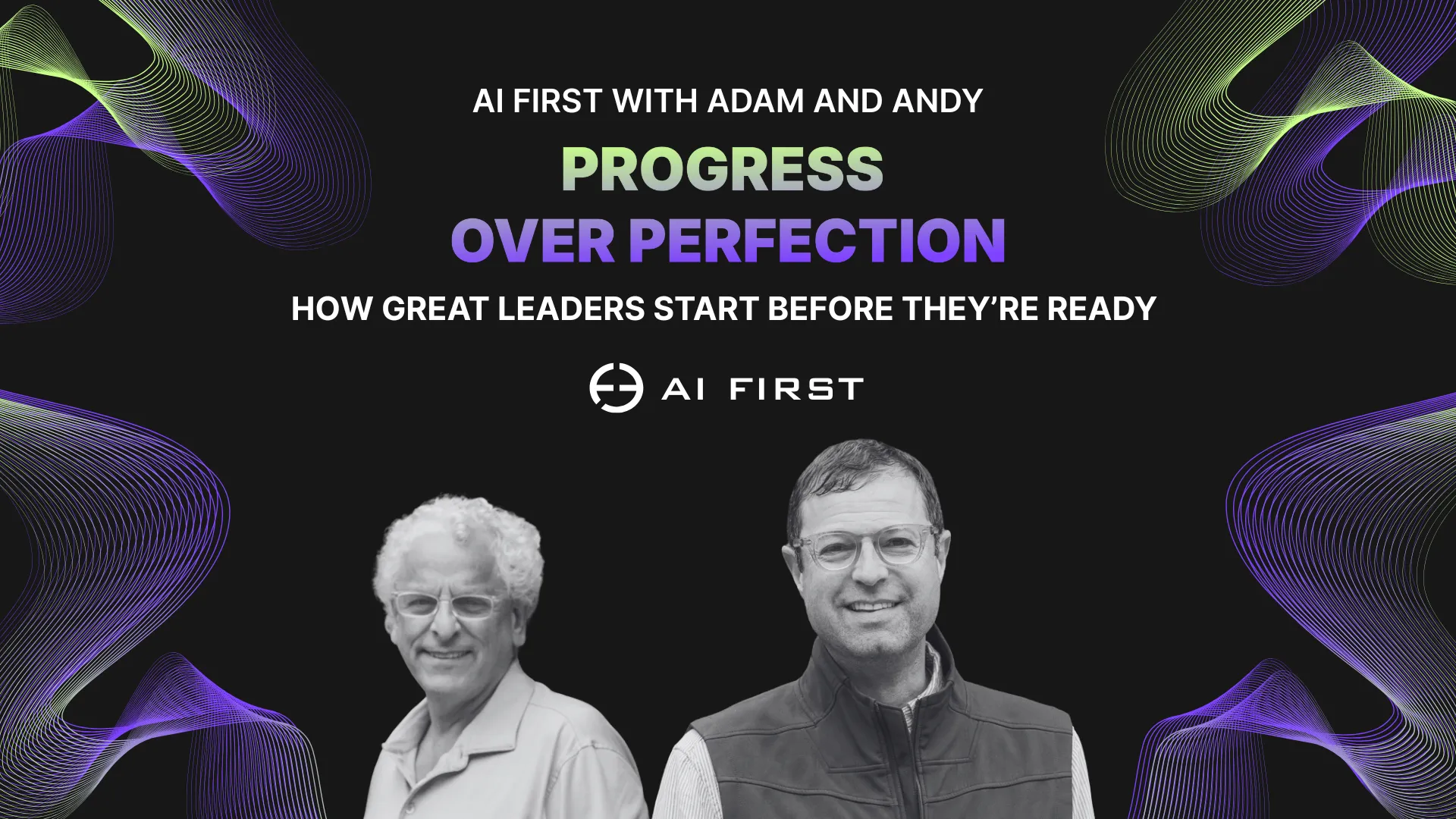 Progress Over Perfection: How Great Leaders Start Before They’re Ready