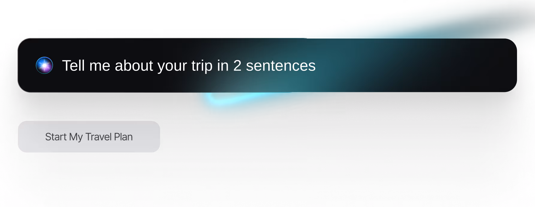 Voice assistant interface with text input saying 'Tell me about your trip in 2 sentences' and a button labeled 'Start My Travel Plan'.