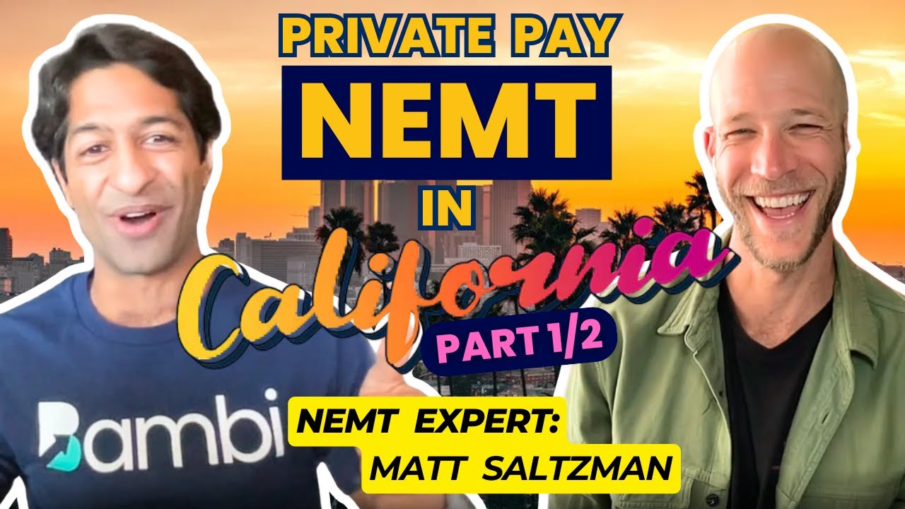 How He’s Winning Private Pay NEMT Work in California, Part 1/2