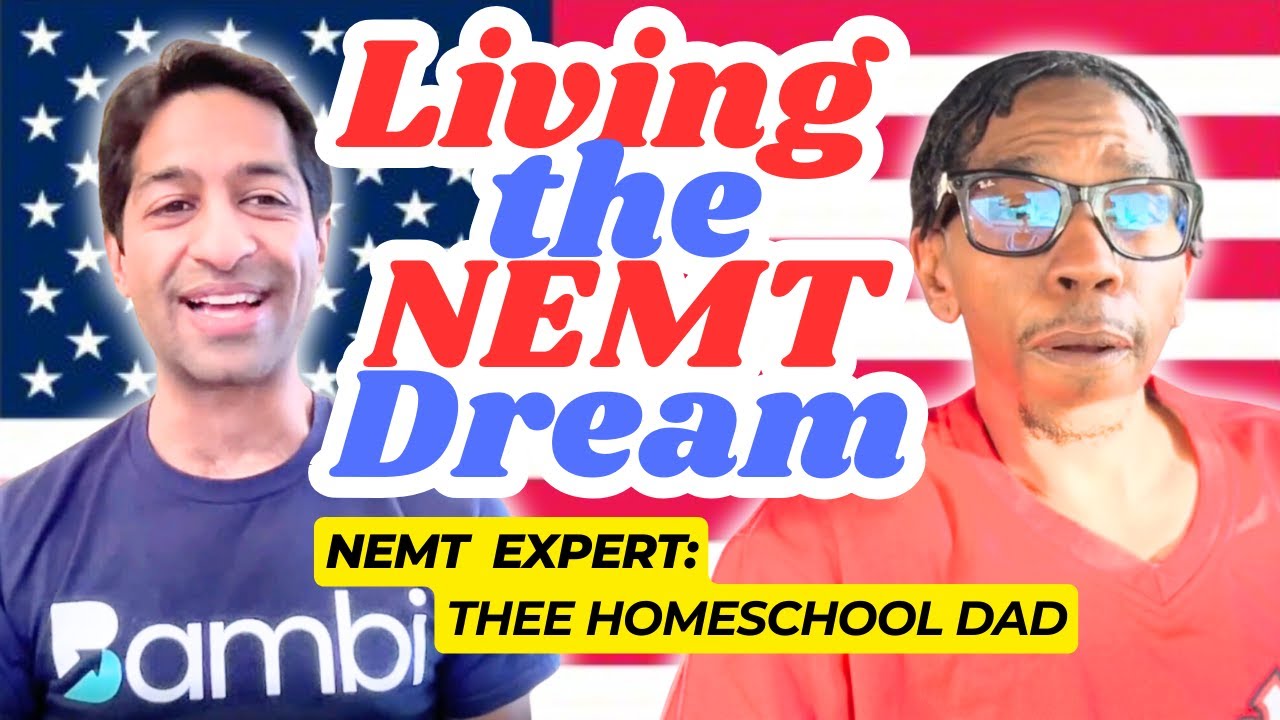 Living the NEMT Dream